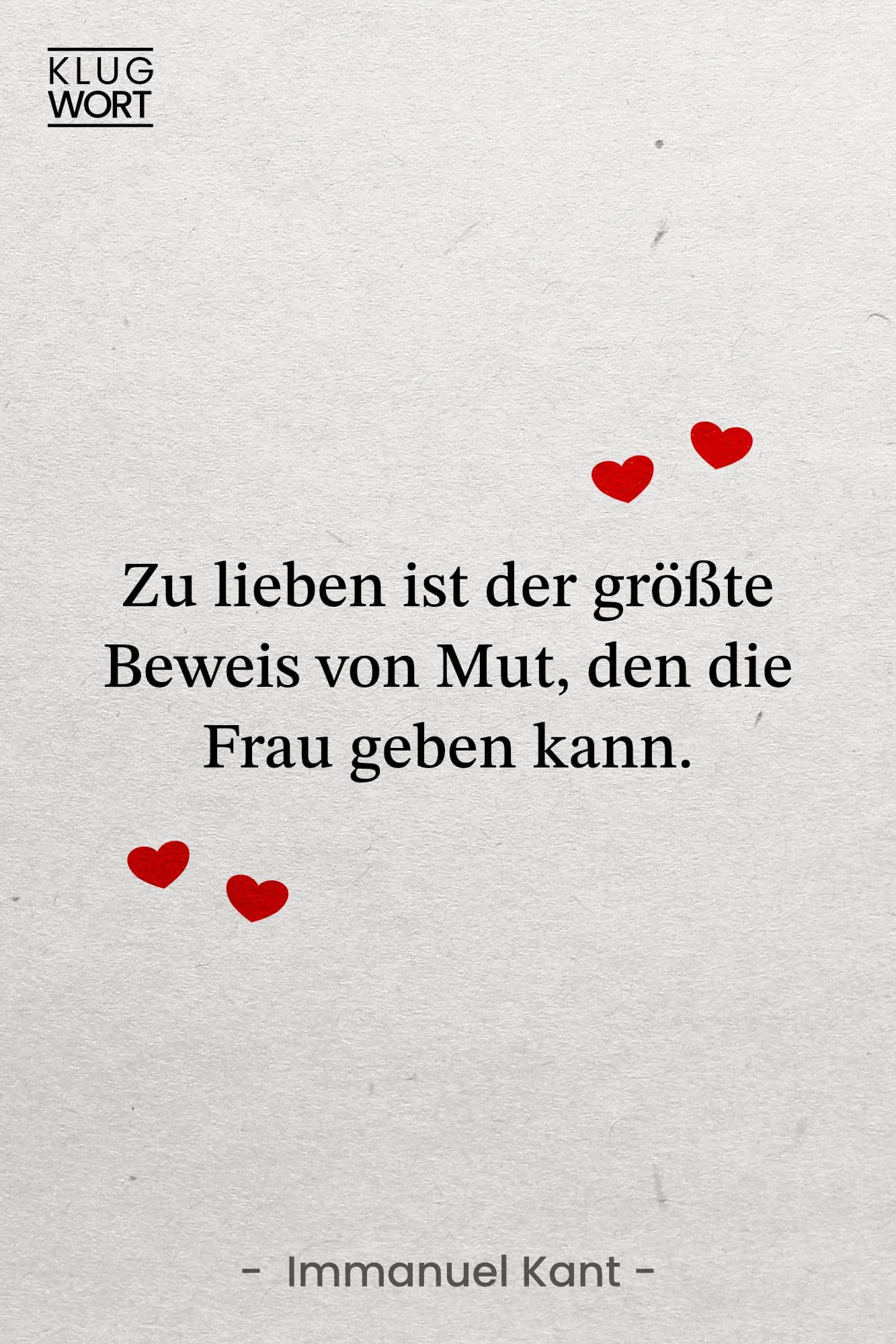 Zitat über die Liebe als Beweis von Mut von Immanuel Kant