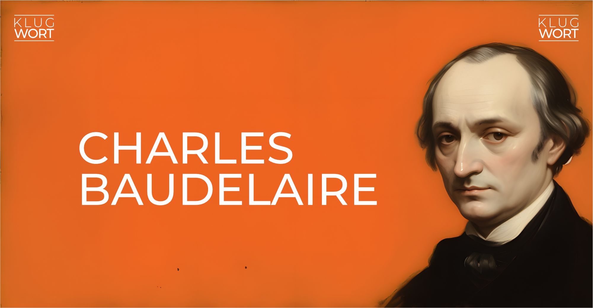 Charles Baudelaire - Legendärer französischer Dichter